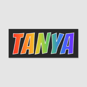 Porte-nom Prénom "TANYA" : Coloration d'arc-en-ciel
