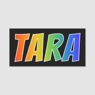 Porte-nom Prénom "TARA" : Coloration d'arc-en-ciel