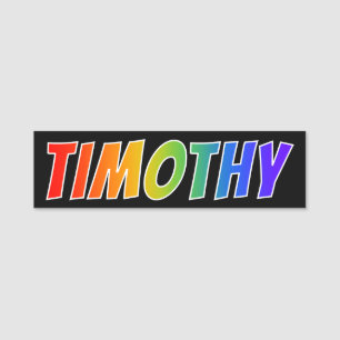 Porte-nom Prénom "TIMOTHY" : Coloration d'arc-en-ciel