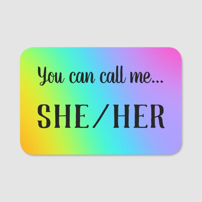 Porte-nom "Vous Pouvez M'Appeler... Elle/Elle" Pronounounoun (Devant)