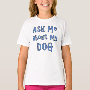 Posez-moi des questions sur mon T-shirt chien