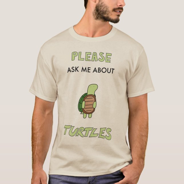 Posez-moi la question des T-shirts tortues (Devant)