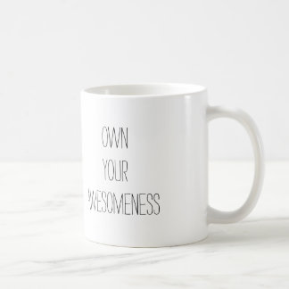 Posséder votre tasse de positif d'Awesomeness-