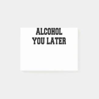 Post-it® alcool plus tard