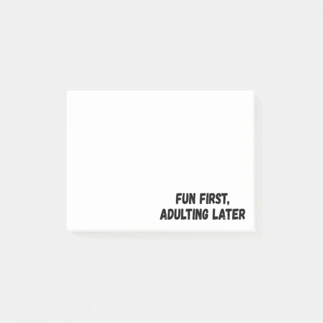 Post-it® Amusants d'abord adultes plus tard (Devant)