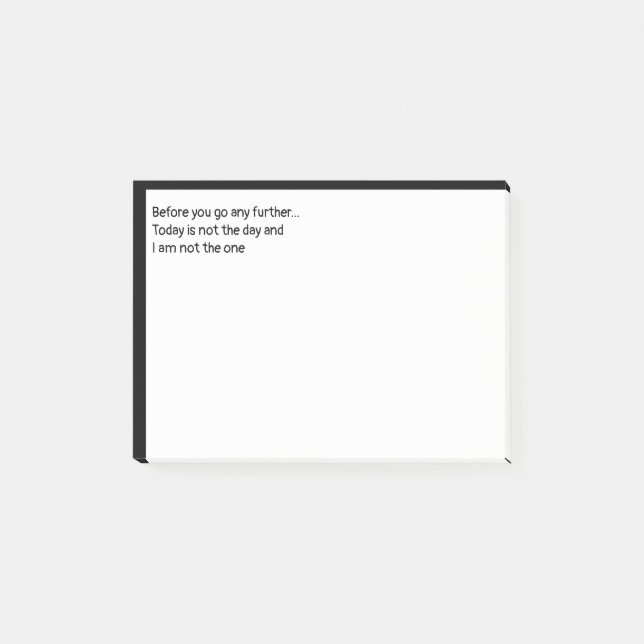 Post-it® Avant d'aller plus loin... Aujourd'hui n'est pas l (Devant)