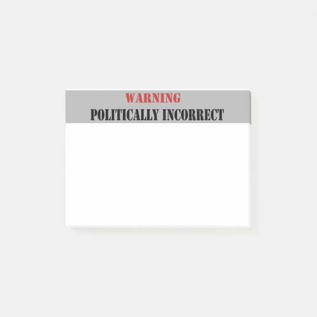 Post-it® Avertissement politiquement d'incorrect (Devant)