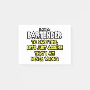 Post-it® Bartender...Supposons Que Je Ne Me Trompe Jamais