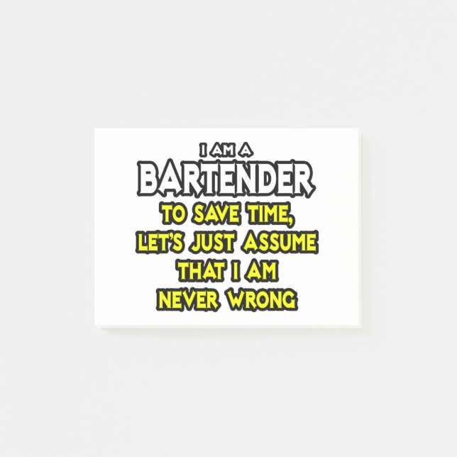 Post-it® Bartender...Supposons Que Je Ne Me Trompe Jamais (Devant)