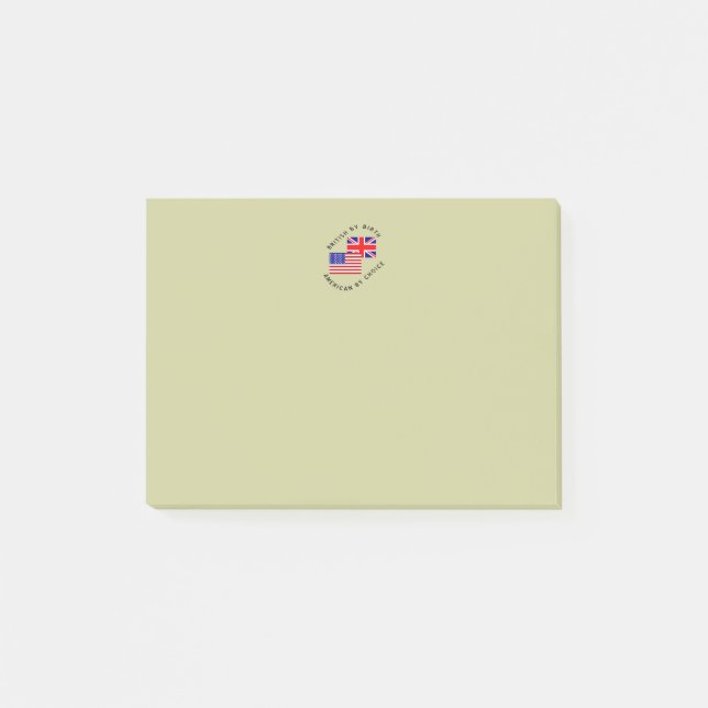 Post-it® British by Birth American par Choice Black Text (Devant)