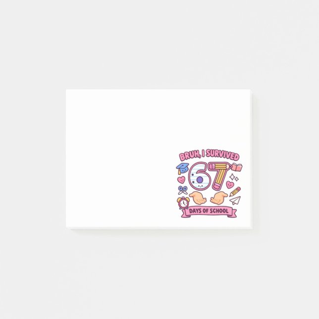 Post-it® Bruh j'ai survécu 67 jours d'école (Devant)