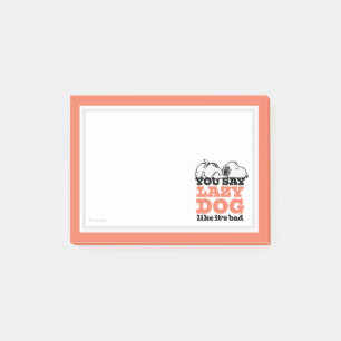 Post-it® cacahuètes   Snoopy You Say Lazy Dog Like It's Bad