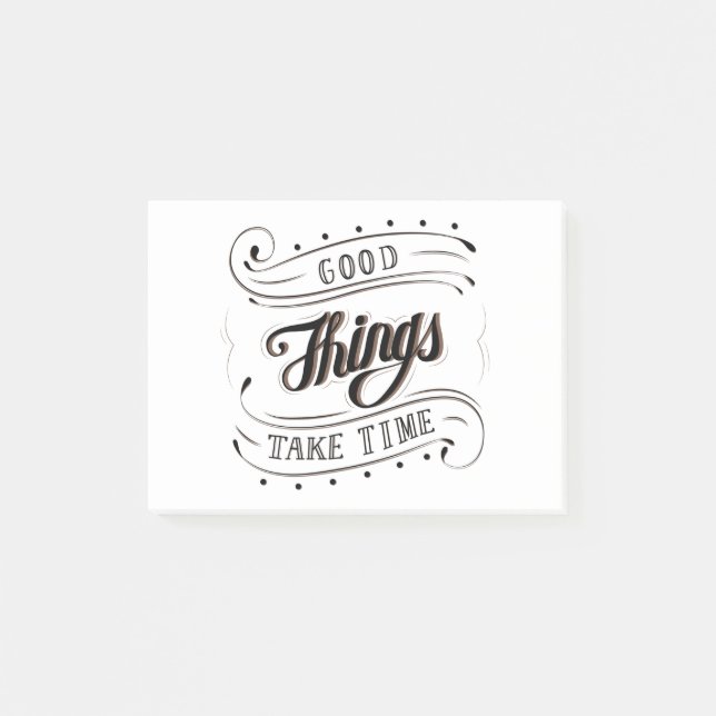 Post-it® Calligraphie Citer les bonnes choses prennent du t (Devant)