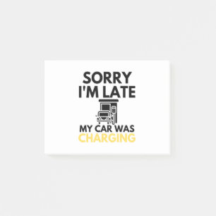 Post-it® Désolé d'être en retard ma voiture était charg