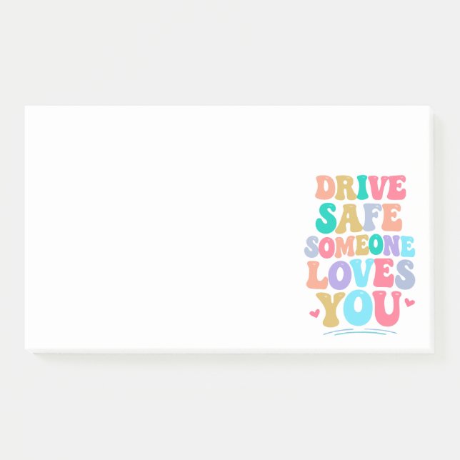 Post-it® Drive safe someone loves you (Devant)