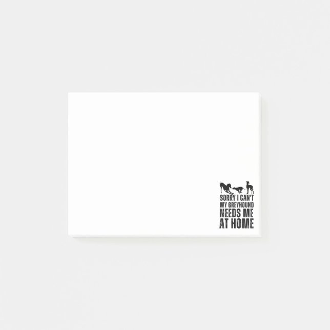 Post-it® Drôle Désolé Je Ne Peux Pas Mon Lévrier a Besoin d (Devant)