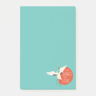 Post-it® Drôle message d'oiseau - Juste danser pour l'amour