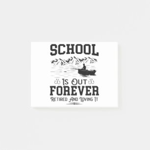 Post-it® Educator Retirement School Is Out Forever, Fishing