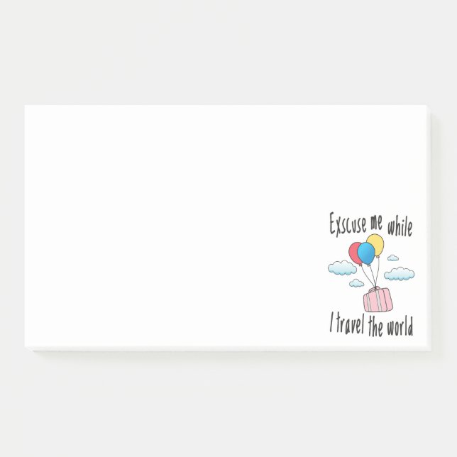 Post-it® Excusez-moi pendant que je voyage dans le monde (Devant)