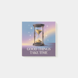 Post-it® Good Things Take Time