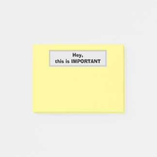 Post-it® Hé, c'est IMPORTANT (Jaune)