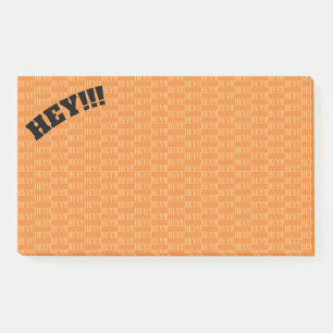 Post-it® HÉ ! ! ! (Hé ! ! ! ! Hé ! ! ! ! Hé ! ! ! ! ! !)