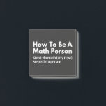 Post-it® How To Be A Math Person<br><div class="desc">funny, mathematics, math, childrens maths, how to be a math person, math club, math equation, math quotes, mathematician, nerdy math, school, science, math teacher, person, teacher, back to school, cool, funny math, geek, pun, children, education, engineer, first day of school, grades, how, kids, math person, math student, nerdy, numbers, professor,...</div>