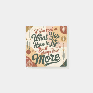 Post-it® If You Look At What You Have In Life