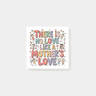 Post-it® Il n'y a pas d'amour comme l'amour d'une mère