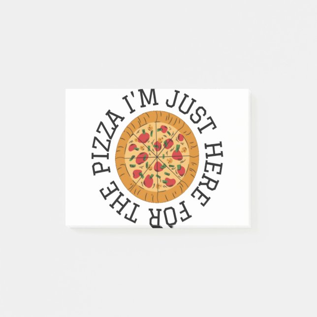 POST-IT® I'M JUST HERE FOR THE PIZZA (Devant)