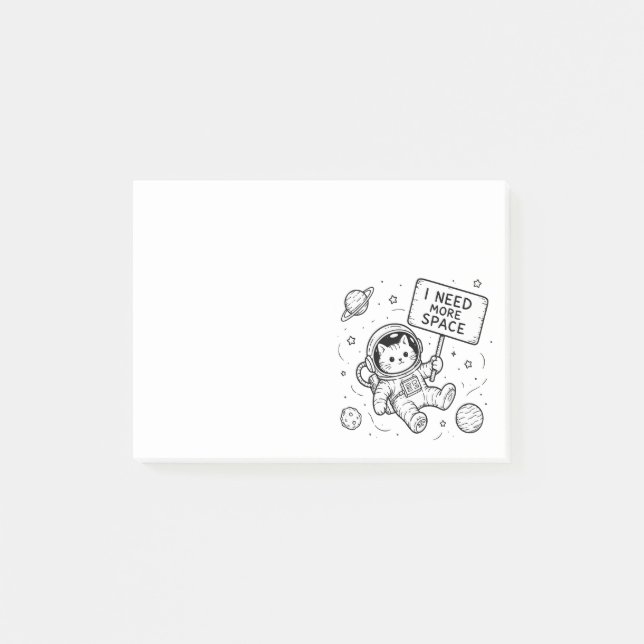 Post-it® J'ai Besoin de Plus d'Espace Chat Astronaute Drôle (Devant)
