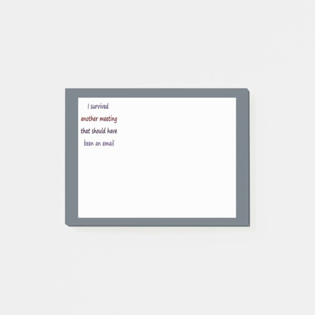 Post-it® J'ai survécu à une autre réunion Fun Business Quot (Devant)