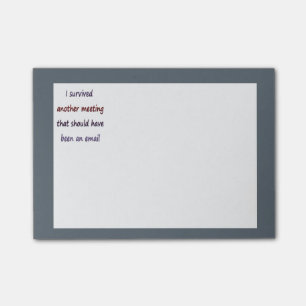 Post-it® J'ai survécu à une autre réunion Fun Business Quot
