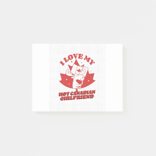 Post-it® J'Aime Ma Petite Amie Canadienne Chaude (Devant)