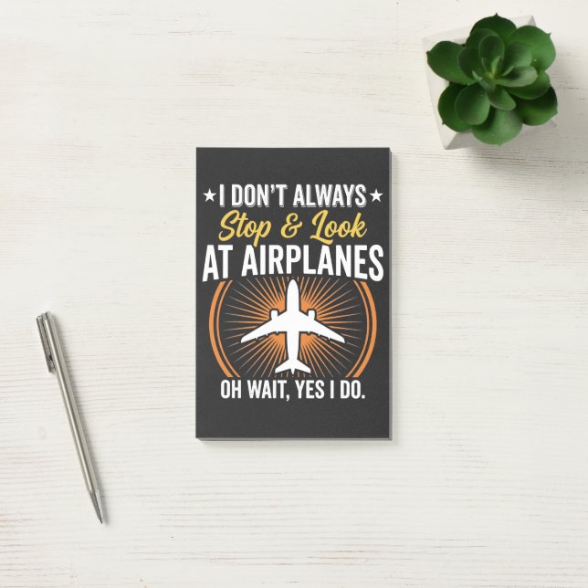 Post-it® Je ne m'arrête pas toujours pour regarder les avio (Bureau)