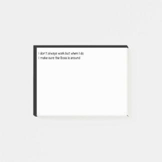 Post-it® Je ne travaille pas toujours mais quand je le fais