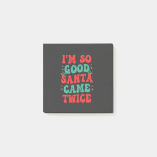 Post-it® Je suis si bon Père Noël est arrivé deux fois Noël