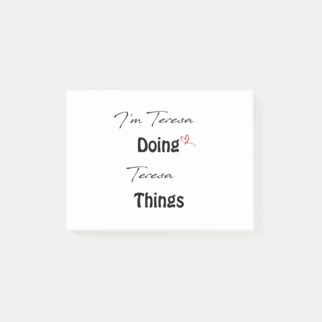 Post-it® Je suis Teresa qui fait des choses à Teresa (Devant)