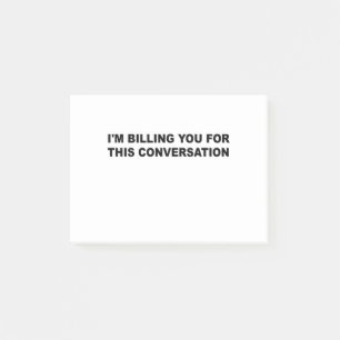 Post-it® Je te facture pour cette conversation drôle d'avoc