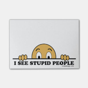 Post-it® Je vois les personnes stupides