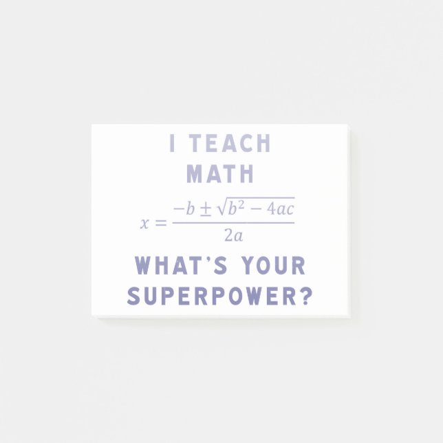 Post-it® J'enseigne à des maths ce qui est la votre (Devant)