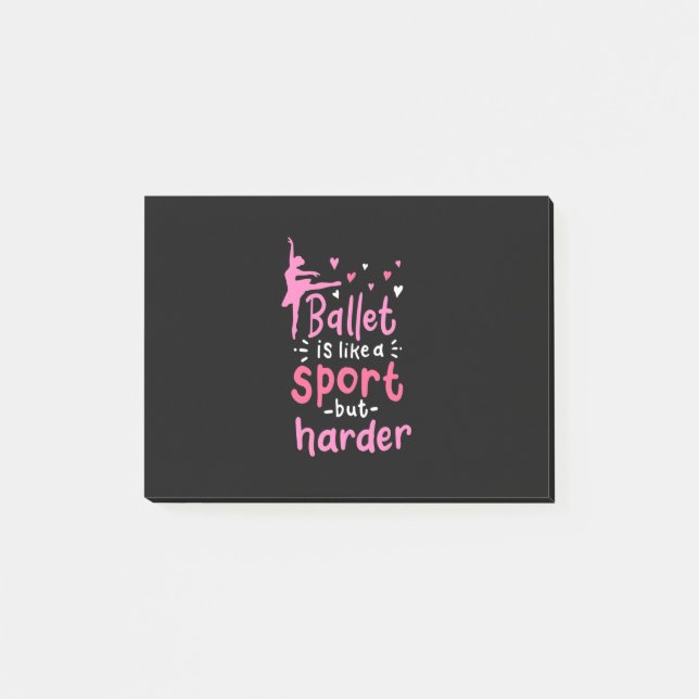 Post-it® La Danse De Ballet Est Comme Un Sport, Mais Plus D (Devant)