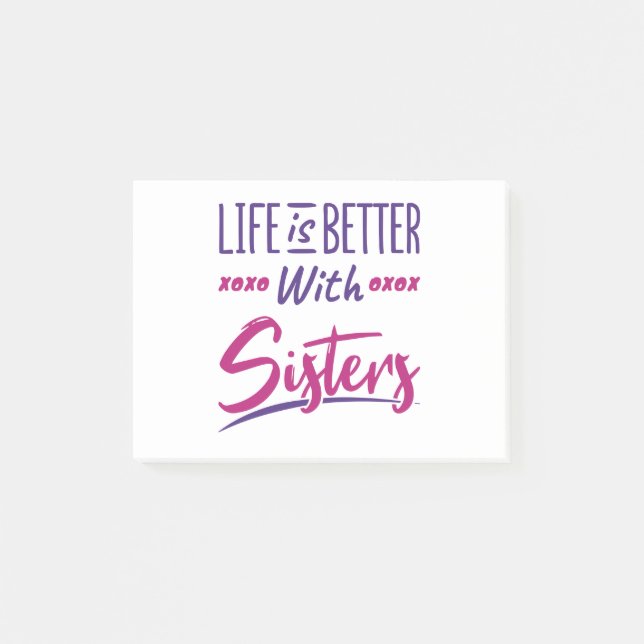 Post-it® La vie est meilleure avec les soeurs soeurs soeurs (Devant)
