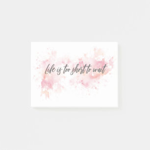 Post-it® La vie est trop courte pour attendre