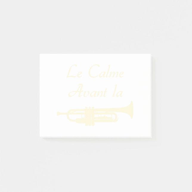 Post-it® LE CALME AVANT LA TROMPETTE - Jeux de mots (Devant)