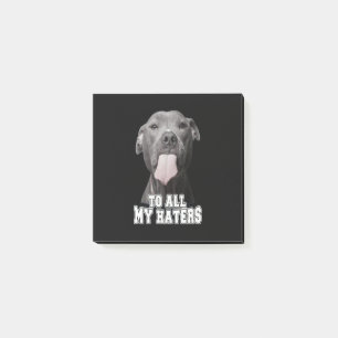 Post-it® Le chien de Pitbull à tous mes haines