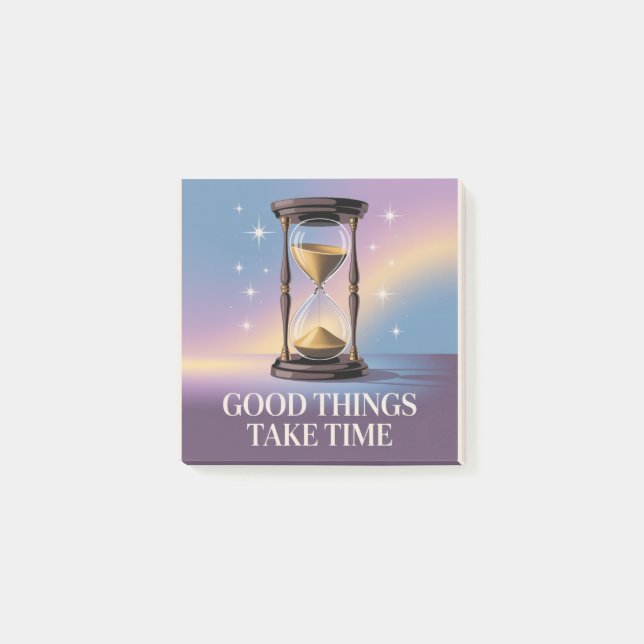 Post-it® Les bonnes choses prennent du temps (Devant)