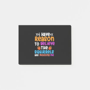 Post-it® Les écureuils me ridiculisent