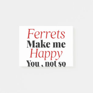 Post-it® les furets me rendent heureux, pas si