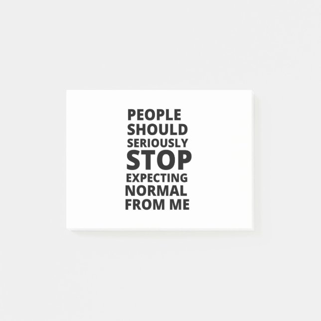 Post-it® Les gens devraient sérieusement cesser de s'attend (Devant)